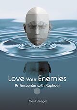 eBook (epub) Love Your Enemies de Gerd Steeger