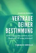 E-Book (epub) Vertraue Deiner Bestimmung von Thomas Herold