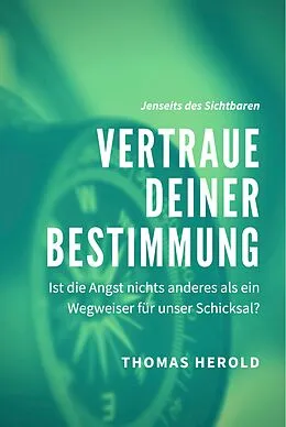 E-Book (epub) Vertraue Deiner Bestimmung von Thomas Herold