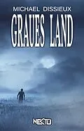E-Book (epub) Graues Land von Michael Dissieux