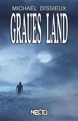 E-Book (epub) Graues Land von Michael Dissieux