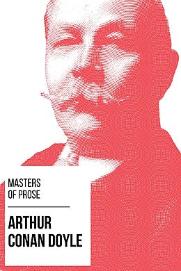 eBook (epub) Masters of Prose - Arthur Conan Doyle de Arthur Conan Doyle, August Nemo