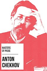E-Book (epub) Masters of Prose - Anton Chekhov von Anton Chekhov, August Nemo