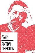E-Book (epub) Masters of Prose - Anton Chekhov von Anton Chekhov, August Nemo
