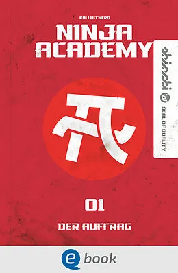 E-Book (epub) Ninja Academy 1. Der Auftrag von Kai Lüftner