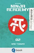 E-Book (epub) Ninja Academy 2. Das TESUTO von Kai Lüftner