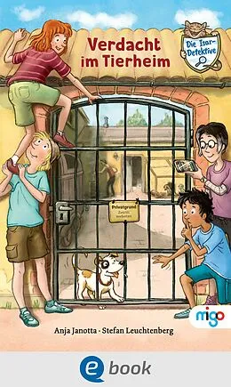 E-Book (epub) Die Isar-Detektive 2. Verdacht im Tierheim von Anja Janotta