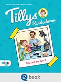 E-Book (epub) Tillys Kinderkram. Tilly und der Sport von Jasmin Schaudinn