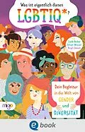 E-Book (epub) Was ist eigentlich dieses LGBTIQ*? von Julian Wenzel, Linda Becker