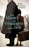 E-Book (epub) Der Mantel der Vergangenheit von Doris Bender-Diebels