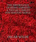 E-Book (epub) The Importance of Being Earnest: A Trivial Comedy for Serious People von Oscar Wilde