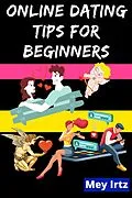 E-Book (epub) Online Dating Tips for Beginners von Mey Irtz