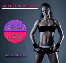 E-Book (epub) Motivationsfibel von Katrin Boyton