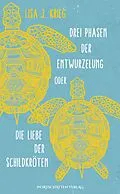 E-Book (epub) Drei Phasen der Entwurzelung von Lisa J. Krieg