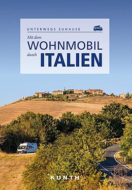 Kartonierter Einband KUNTH Mit dem Wohnmobil durch Italien von Heiner Newe, Gerhard Beer, Gerhard Bruschke