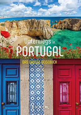 Kartonierter Einband KUNTH Unterwegs in Portugal von Daniela Schetar, Andrea Lammert