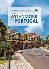 Kartonierter Einband KUNTH Mit dem Wohnmobil durch Portugal von Susanne Lipps