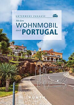 Kartonierter Einband KUNTH Mit dem Wohnmobil durch Portugal von Susanne Lipps