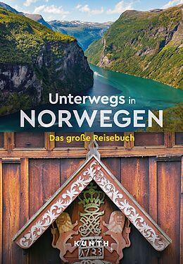 Kartonierter Einband KUNTH Unterwegs in Norwegen von Maria Guntermann, Andrea Lammert, Bernhard Pollmann