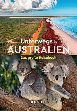 Kartonierter Einband KUNTH Unterwegs in Australien von Christa Pöppelmann, Hilke Maunder, Robert Fischer