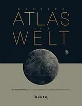 Fester Einband KUNTH Weltatlas Großer Atlas der Welt von KUNTH Verlag
