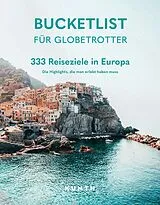 Fester Einband KUNTH Bucketlist für Globetrotter  Europa von KUNTH Verlag