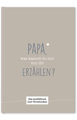 Fester Einband Papa, was kannst du mir von dir erzählen? von Cupcakes & Kisses