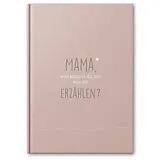 Fester Einband Mama, was kannst du mir von dir erzählen? von Cupcakes & Kisses
