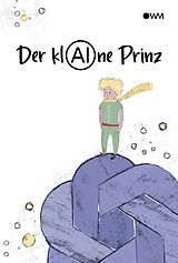E-Book (epub) Der klAIne Prinz von Oliver Wurm