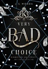 Kartonierter Einband Very Bad Choice von J. S. Wonda