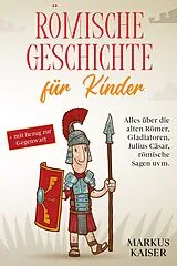Kartonierter Einband Römische Geschichte für Kinder von Markus Kaiser