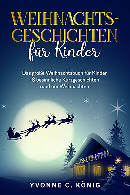 Kartonierter Einband Weihnachtsgeschichten für Kinder von Yvonne C. König