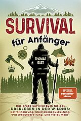 E-Book (epub) Survival für Anfänger von Thomas Gast