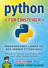 Kartonierter Einband Python für Einsteiger von Florian Dalwigk