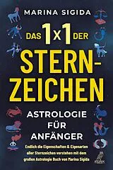 Kartonierter Einband (Kt) Das 1x1 der Sternzeichen von Marina Sigida