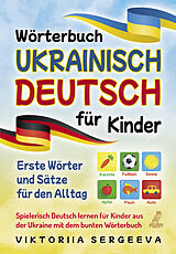 Kartonierter Einband Wörterbuch Ukrainisch Deutsch für Kinder von Viktoriia Sergeeva