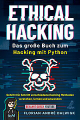 Kartonierter Einband (Kt) Ethical Hacking von Dalwigk Florian