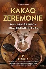 E-Book (epub) Kakao Zeremonie von Laura Nawara