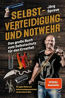 E-Book (epub) Selbstverteidigung und Notwehr von Jörg Sprave