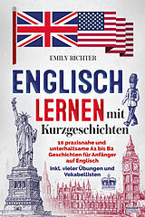 Kartonierter Einband Englisch lernen mit Kurzgeschichten von Emily Richter