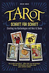 Kartonierter Einband Tarot Schritt für Schritt - Einstieg ins Kartenlegen mit Herz & Seele von Rick Mue