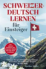 Paperback Schweizerdeutsch lernen für Einsteiger von Martina Studer