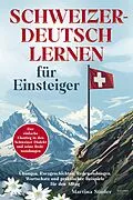 E-Book (epub) Schweizerdeutsch lernen für Anfänger von Martina Studer
