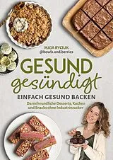 Fester Einband Gesund gesündigt von Maja Ryciuk
