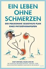 Kartonierter Einband Ein Leben ohne Schmerzen von Dennis Eitner