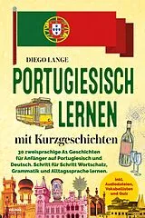 Kartonierter Einband Portugiesisch lernen mit Kurzgeschichten von Diego Lange