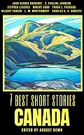 E-Book (epub) 7 best short stories - Canada von E. Pauline Johnson, Stephen Leacock, Robert Barr