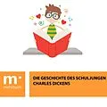 E-Book (epub) Die Geschichte des Schuljungen von Charles Dickens