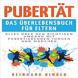 E-Book (epub) Pubertät - Das Überlebensbuch für Eltern von Reinhard Binder