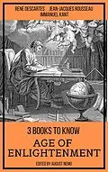 E-Book (epub) 3 books to know Age of Enlightenment von René Descartes, Jean-Jacques Rousseau, Immanuel Kant
